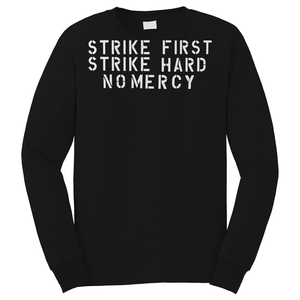 COBRA KAI STIKE FIRST STRIKE HARD NO MERCY 2 Long Sleeve T-Shirt COBRA KAI STIKE FIRST STRIKE HARD NO MERCY 2 Long Sleeve T-Shirt