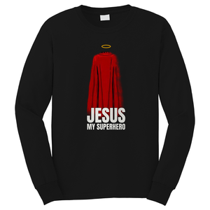JESUS IS MY SUPERHERO 4 Long Sleeve T-Shirt JESUS IS MY SUPERHERO 4 Long Sleeve T-Shirt