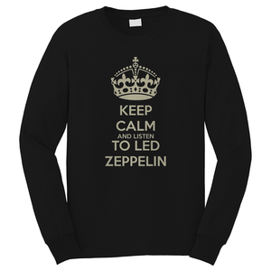 KEEP CALM AND LISTEN TO LED ZEPPELIN Long Sleeve T-Shirt KEEP CALM AND LISTEN TO LED ZEPPELIN Long Sleeve T-Shirt