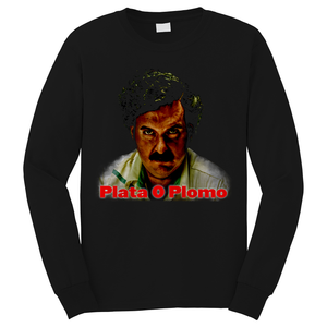 PABLO ESCOBAR PLATA O PLOMO 2 Long Sleeve T-Shirt