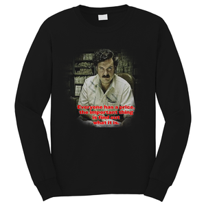 PABLO ESCOBAR QUOTES Long Sleeve T-Shirt PABLO ESCOBAR QUOTES Long Sleeve T-Shirt