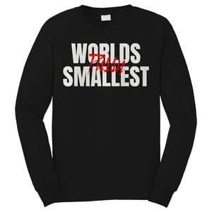 WORLDS SMALLEST PUSSy Long Sleeve T-Shirt