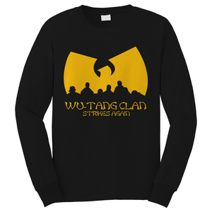 WU-TANG CLAN STRIKES AGAIN Long Sleeve T-Shirt WU-TANG CLAN STRIKES AGAIN Long Sleeve T-Shirt