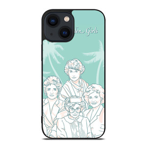 THE GOLDEN GIRLS iPhone 13 Case