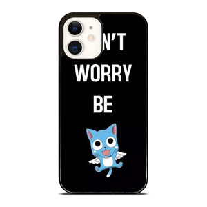 FAIRY TAIL DONT WORRY BE iPhone 12 Case FAIRY TAIL DONT WORRY BE iPhone 12 Case