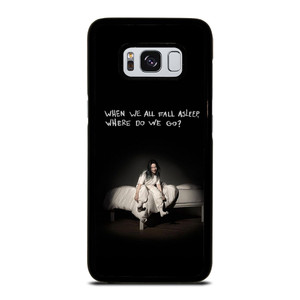 BILLIE EILISH QUOTE Samsung Galaxy S8 Case BILLIE EILISH QUOTE Samsung Galaxy S8 Case