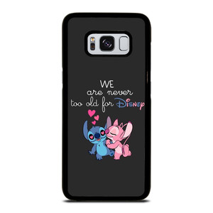 LILO AND STITCH QUOTES DISNEY NEVER TOO OLD Samsung Galaxy S8 Case