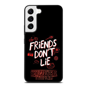 STRANGER THINGS FRIENDS DON'T LIE Samsung Galaxy S22 Case