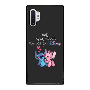 LILO AND STITCH QUOTES DISNEY NEVER TOO OLD Samsung Galaxy Note 10 Plus Case