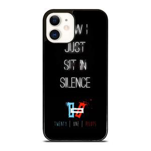 TWENTY ONE PILOTS SIT IN SILENCE iPhone 12 Case TWENTY ONE PILOTS SIT IN SILENCE iPhone 12 Case