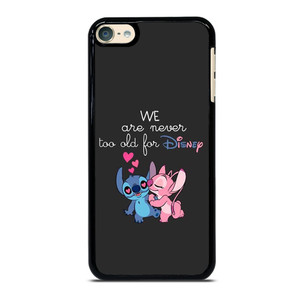 LILO AND STITCH QUOTES DISNEY NEVER TOO OLD iPod Touch 6 Case