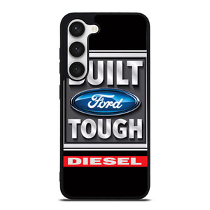 BUILT FORD TOUGH DIESEL Samsung Galaxy S23 Case