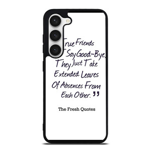 FRIENDS QUOTE GOODBYE Samsung Galaxy S23 Case FRIENDS QUOTE GOODBYE Samsung Galaxy S23 Case