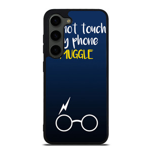 HARRY POTTER MUGGLE DO NOT TOUCH MY PHONE Samsung Galaxy S23 Plus Case