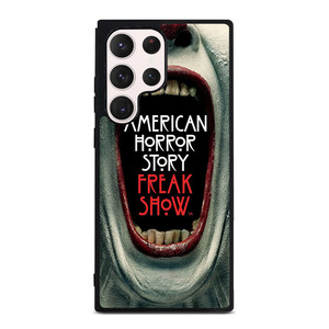 AMERICAN HORROR STORY FREAK SHOW Samsung Galaxy S23 Ultra Case AMERICAN HORROR STORY FREAK SHOW Samsung Galaxy S23 Ultra Case