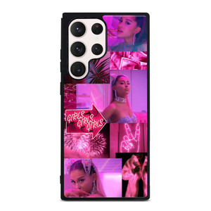ARIANA GRANDE GIRLS Samsung Galaxy S23 Ultra Case