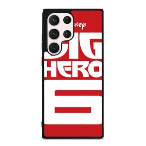 BIG HERO 6 '1 Disney Samsung Galaxy S23 Ultra Case BIG HERO 6 '1 Disney Samsung Galaxy S23 Ultra Case