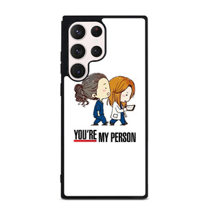 GREYS ANATOMY YOU'RE MY PERSON Samsung Galaxy S23 Ultra Case