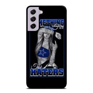 DALLAS COWBOYS FOR HATERS Samsung Galaxy S21 FE Case