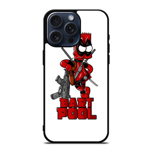 BART POOL DEADPOOL iPhone 15 Pro Max Case BART POOL DEADPOOL iPhone 15 Pro Max Case