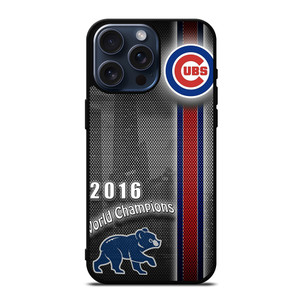 CHICAGO CUBS 2016 CHAMPION iPhone 15 Pro Max Case