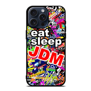 EAT SLEEP JDM iPhone 15 Pro Max Case EAT SLEEP JDM iPhone 15 Pro Max Case