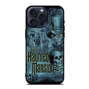 HAUNTED MANSION DISNEYLAND 2 iPhone 15 Pro Max Case HAUNTED MANSION DISNEYLAND 2 iPhone 15 Pro Max Case