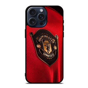 MANCHESTER UNITED LOGO JERSEY iPhone 15 Pro Max Case MANCHESTER UNITED LOGO JERSEY iPhone 15 Pro Max Case