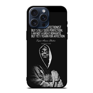 QUOTE INSPIRATION TUPAC 2PAC iPhone 15 Pro Max Case QUOTE INSPIRATION TUPAC 2PAC iPhone 15 Pro Max Case