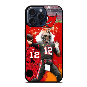 TOM BRADY TAMPA BAY BUCANEERS iPhone 15 Pro Max Case TOM BRADY TAMPA BAY BUCANEERS iPhone 15 Pro Max Case