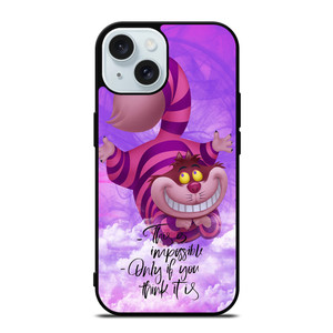 CHESIRE CAT iPhone 15 Case Cover CHESIRE CAT iPhone 15 Case Cover