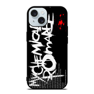 MY CHEMICAL ROMANCE LYRIC iPhone 15  Case Cover MY CHEMICAL ROMANCE LYRIC iPhone 15  Case Cover