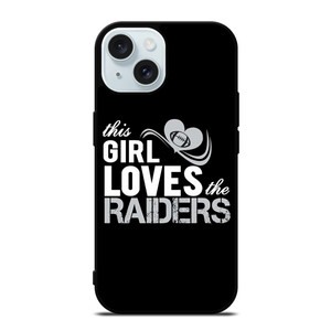THIS GIRL LOVES THE RAIDERS 2 iPhone 15 Case Cover THIS GIRL LOVES THE RAIDERS 2 iPhone 15 Case Cover