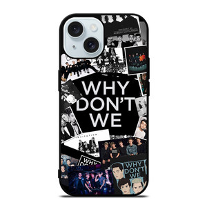 WHY DONT WE COLLAGE iPhone 15 Case Cover WHY DONT WE COLLAGE iPhone 15 Case Cover