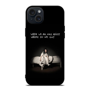 BILLIE EILISH QUOTE iPhone 15 Plus Case