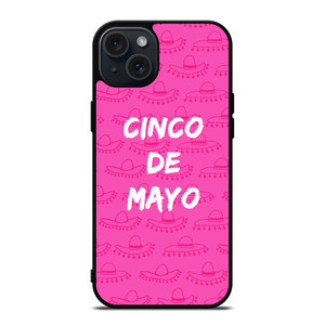 CINCO DE MAYO PINK iPhone 15 Plus Case CINCO DE MAYO PINK iPhone 15 Plus Case