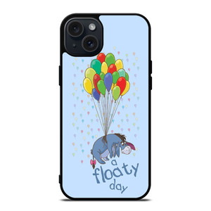 EEYOREE DONKEY WINNIE THE POOH FLOATY DAY iPhone 15 Plus Case