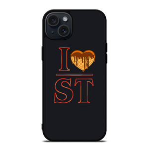 I LOVE STRANGER THINGS FAN ART iPhone 15 Plus Case I LOVE STRANGER THINGS FAN ART iPhone 15 Plus Case