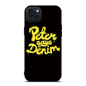 PETER SAYS DENIM iPhone 15 Plus Case