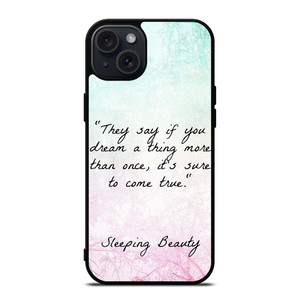 PRINCESS AURORA QUOTES iPhone 15 Plus Case