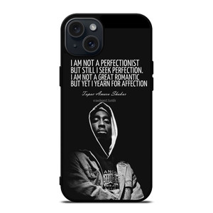 QUOTE INSPIRATION TUPAC 2PAC iPhone 15 Plus Case