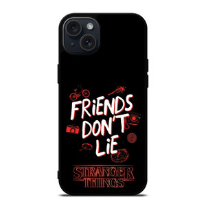 STRANGER THINGS FRIENDS DON'T LIE iPhone 15 Plus Case