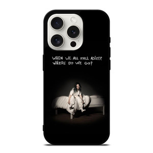 BILLIE EILISH QUOTE iPhone 15 Pro Case BILLIE EILISH QUOTE iPhone 15 Pro Case