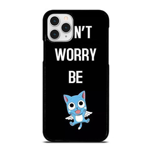 FAIRY TAIL DONT WORRY BE iPhone 11 Pro Case FAIRY TAIL DONT WORRY BE iPhone 11 Pro Case