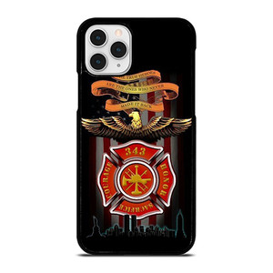 FIREFIGHTER QUOTES FIRE DEPT iPhone 11 Pro Case FIREFIGHTER QUOTES FIRE DEPT iPhone 11 Pro Case