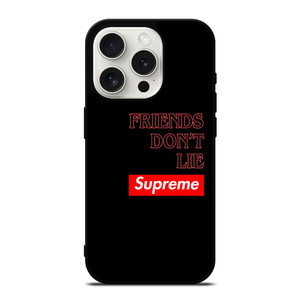 SUPREME FRIENDS DON'T LIE iPhone 15 Pro Case SUPREME FRIENDS DON'T LIE iPhone 15 Pro Case