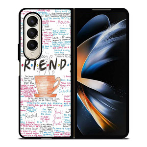FRIENDS TV SHOW QUOTES Samsung Galaxy Z Fold 4 Case Cover FRIENDS TV SHOW QUOTES Samsung Galaxy Z Fold 4 Case Cover