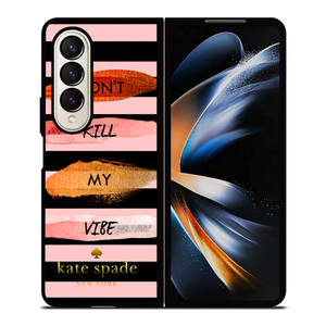 KATE SPADE DON'T KILL MY VIBE Samsung Galaxy Z Fold 4 Case Cover