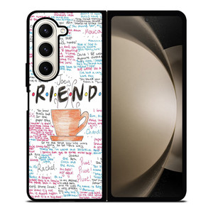 FRIENDS TV SHOW QUOTES Samsung Galaxy Z Fold 5 Case Cover FRIENDS TV SHOW QUOTES Samsung Galaxy Z Fold 5 Case Cover
