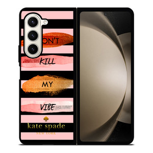KATE SPADE DON'T KILL MY VIBE Samsung Galaxy Z Fold 5 Case Cover KATE SPADE DON'T KILL MY VIBE Samsung Galaxy Z Fold 5 Case Cover